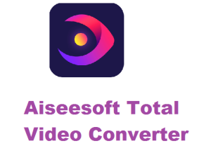 aiseesoft Total video converter Crack